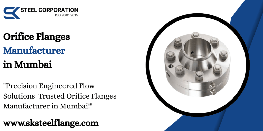 Orifice Flanges Manufacturer in Mumbai