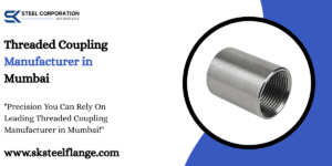 Threaded Coupling Manufacturer in Mumbai