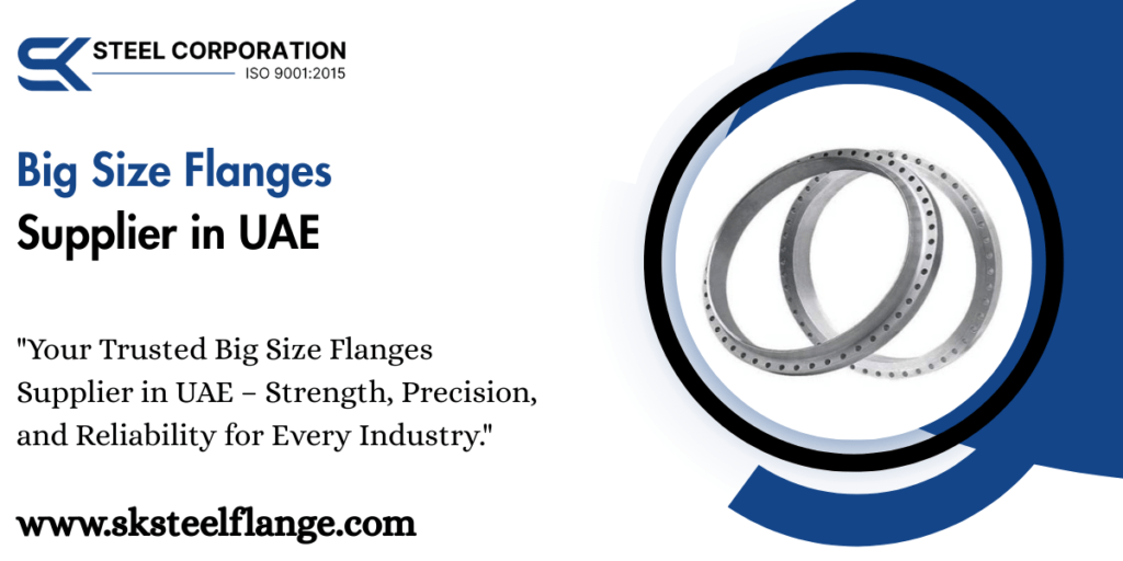Big Size Flanges Supplier in UAE